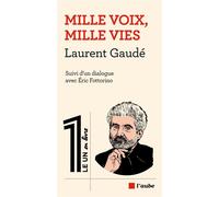Mille voix, mille vies - Laurent Gaudé - L'aube Eds De - broché - Roman