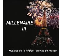 Millénaire III - Musique de la Région Terre Ile de France