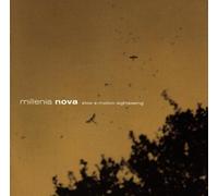Millenia Nova - Slow E-Motion Sightseeing [Import]