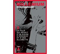Millénium 2 - La fille qui rêvait d'un bidon d'essence et d'une allumette