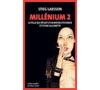 Millénium 2 – La fille qui rêvait d'un bidon d'essence et d'une allumette – Actes Sud