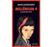 Millénium 4 : Ce qui ne me tue pas