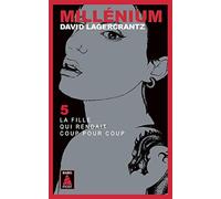 Millénium 5 - La fille qui rendait coup pour coup