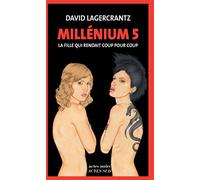 Millénium 5 - La fille qui rendait coup pour coup