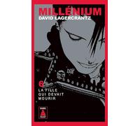 David Lagercrantz – Millénium Tome 6 : La fille qui devait mourir – Actes Sud
