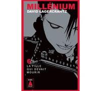 Millénium 6 - La fille qui devait mourir David Lagercrantz (Auteur), Esther Sermage (Traduction)