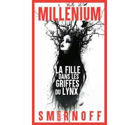 Millénium 8 - La Fille dans les griffes du lynx - Karin Smirnoff - Actes sud - broché - Roman