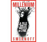 Karin Smirnoff – Millénium 8 : La Fille dans les griffes du lynx – Broché
