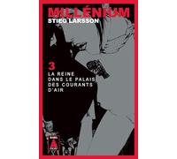 Stieg Larsson – Millénium, Tome 3 : La reine dans le palais des courants d'air – Poche