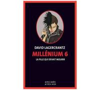 Millénium - Tome 6 - La Fille Qui Devait Mourir