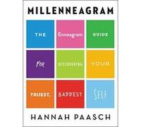 Millenneagram: The Enneagram Guide for Discovering Your Truest, Baddest Self - [Livre en VO] Hannah Paasch (Auteur)