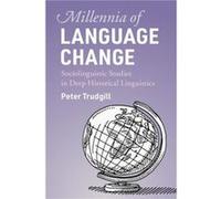 Millennia of Language Change by Trudgill & Peter Universite de Fribourg & Switzerland Trudgill Peter Universite de Fribourg Switzerland (Auteur)
