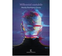Millennial cantabile (un sueño iridiscente en la premonición) - Martín Rodríguez-Gaona - Espasa - ebook (ePub) - Livre