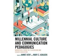 Millennial Culture and Communication Pedagogies Lexington Books (Auteur)
