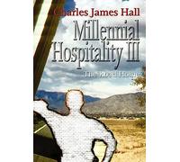 Charles James Hall – Millennial Hospitality III: The Road Home