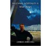 Millennial Hospitality IV Charles James Hall (Auteur)
