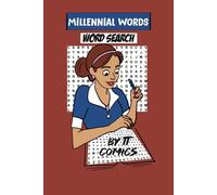 Millennial Words Word Search: A Fun Puzzle Book with Trendy Slang, Pop Culture, and Nostalgic Phrases for Millennials & Gen Y (Other Generations as you dare)