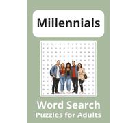 Millennials Word Search Puzzle Book: Word Searches with Easy to Read Print about Millennials, My Space, Adulting, Burnout and more...(6x9 inches, 110 ... for Vacations, Holidays and Free Time.