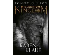 Millennium Kingdom: Rabenklaue - Tonny Gulløv - Rowohlt E-Book - ebook (ePub) - Livre