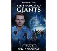 MILLENNIUM’S GATE: THE SHADOW OF GIANTS
