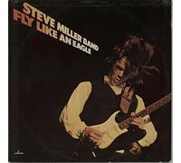 MILLER BAND, Steve - Fly like an eagle / 6303 925