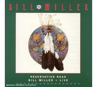 Miller, Bill - Reservation Road - Live