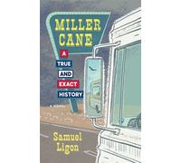 Miller Cane: A True & Exact History - Samuel Ligon - Slant Books - ebook (ePub) - Livre