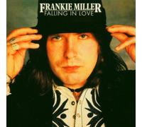 Miller, Frankie - Falling In Love - Edition remasterisée