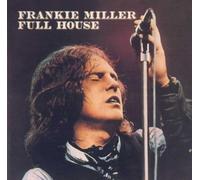 Miller, Frankie - Full House