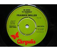 Miller, Frankie - Miller, Frankie Be Good To Yourself 7" Chrysalis CHS2147 EX 1977