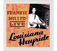 Miller, Frankie - Miller, Frankie : Live at The Louisiana Hayride