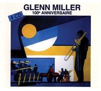 Miller, Glenn - 100 Anniversaire