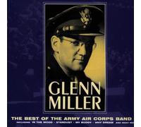 Miller, Glenn - Best of Army Air Corps Band
