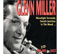 Miller, Glenn - Glenn Miller (100 ans de Jazz)