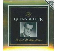 Miller, Glenn - Gold Collection