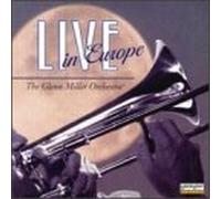 Miller, Glenn - Live in Europe