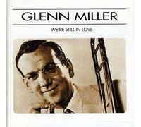 Miller Glenn - Miller - Were Still in Love