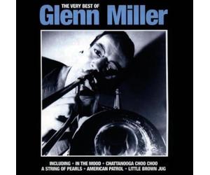 Miller, Glenn - The Very Best Of