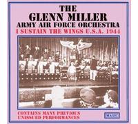 Miller, Glenn - Vol. 1-1944-I Sustain the Wing