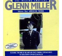 Miller, Glenn - Vol. 1-American Patrol