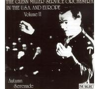 Glenn Miller – Vol. 2 : Autumn Serenade