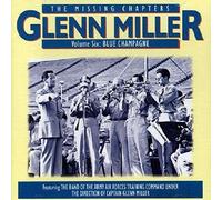 Miller, Glenn - Vol. 6-Blue Champagne