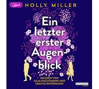 Miller,Holly - Ein Letzter Erster Augenblick