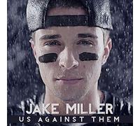 Miller, Jake - Us Against Them [Import]