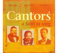 Miller, Mizrahi & Herstik - Cantors: A Faith in Song by Miller, Mizrahi & Herstik (2003) Audio CD