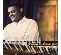 Miller,Mulgrew - Getting to Know You [Import]