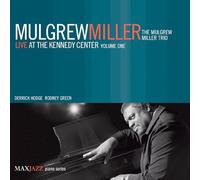 Mulgrew Miller – Live at the Kennedy Center Vol. 1 – CD