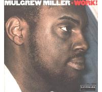Miller, Mulgrew - Work!