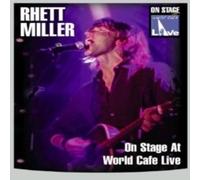MILLER RHETT - ON STAGE AT WORLD CAFE LIVE - DVD - G1398z