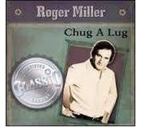 Miller, Roger - Chug a Lug